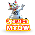 Operation M.Y.O.W.
