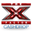 The X Factor Cashdrop