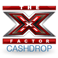 The X Factor Cashdrop