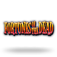Fortunes of the Dead