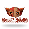 Sweet Robots