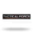 Tactical Force