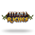 Titan’s Riches