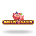 Bankin' Bacon