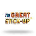The Great Stick-Up