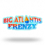 Big Atlantis Frenzy