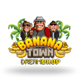 Banana Town Dream Drop