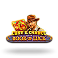 Luke E. Chance And The Book Of Luck