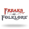 Freaks of Folklore