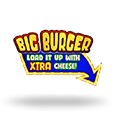 Big Burger Load it up with Xtra cheese