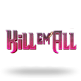 Kill Em All