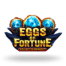 Eggs of Fortune