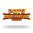Pots of Great Fortune Hold & Win