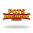 Pots of Great Fortune Hold & Win
