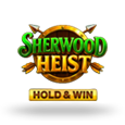Sherwood Heist Hold & Win