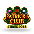Patricks Club: Three Pots