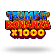 Trump It Bonanza X1000