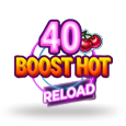 40 Boost Hot Reload