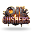 Oil Gushers