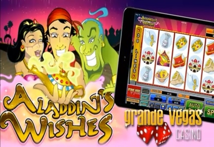 Grande Vegas Casino’s Newest Mobile Slot Game: Aladdin's Wishes