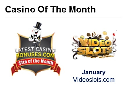 LatestCasinoBonuses.com Unveils January Site of the Month: VideoSlots.com
