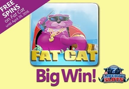 Liberty Slots Celebrates Huge Player Win on Fat Cat with a Special Bonus