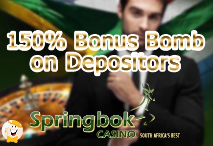 Springbok Casino is Dropping a 150% Bonus Bomb on Depositors in August