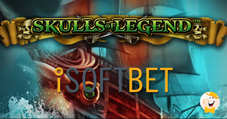 iSoftBet Launches Skulls of Legend Slot