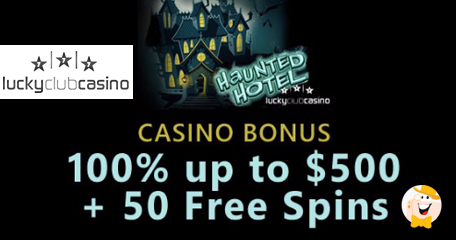 Lucky Club Casino Treats Players to ‘Haunted House’ Bonuses
