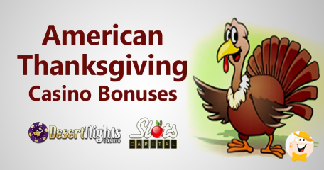 Plentiful Thanksgiving Bonuses from Desert Nights and Slots Capital