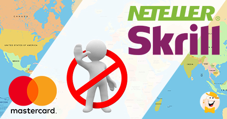  Neteller and Skrill to Pull Prepaid Mastercard from 100+ Countries