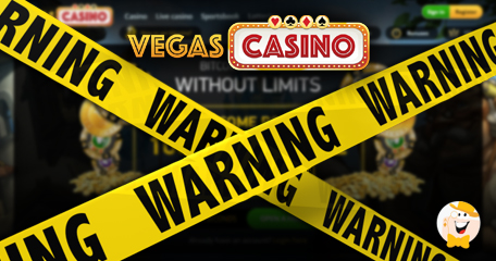 VegasCasino.io Receives a Warning Sign