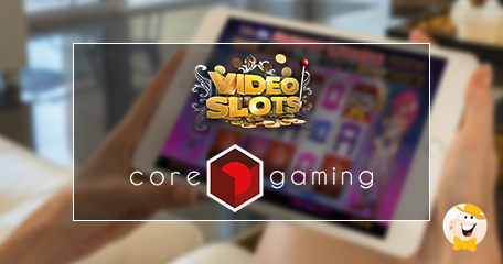 Videoslots.com to Integrate Core Gaming Content