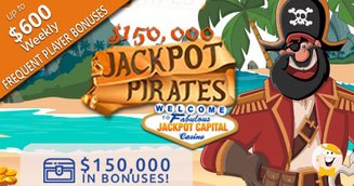 Jackpot Capital Launches $150K Jackpot Pirate Casino Bonuses