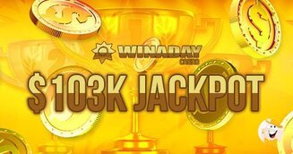 Il WinADay Casinò Liquida un Jackpot di 103.000 $!!