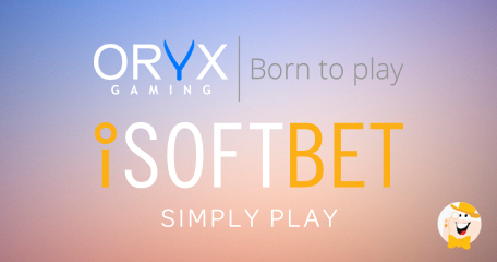 iSoftBet & Oryx Gaming Sign Supply Deal