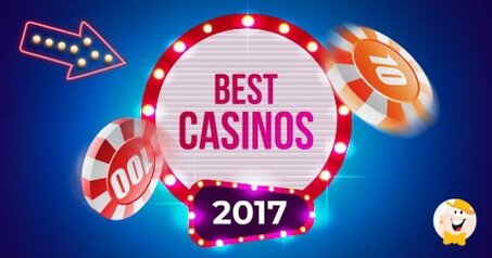 De beste casino’s van 2017 staan in de schijnwerpers