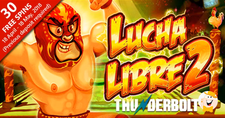 Thunderbolt Casino Welcomes Lucha Libre 2 with a Bang