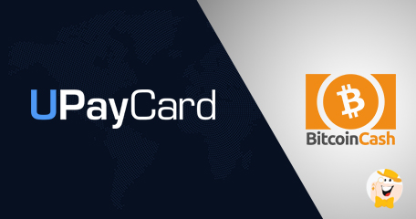 UPayCard Adds Bitcoin Cash to Crypto Offerings