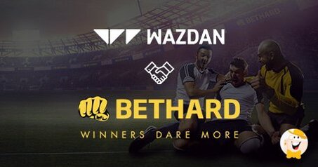 Wazdan e Bethard Uniscono le Forze