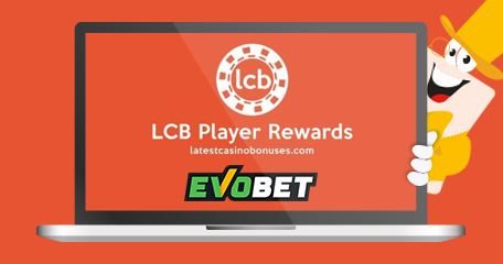 LCB Members Rewards Welcome EvoBet Casino