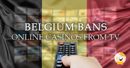 Belgium Toughens Online Casino Advertising Policies
