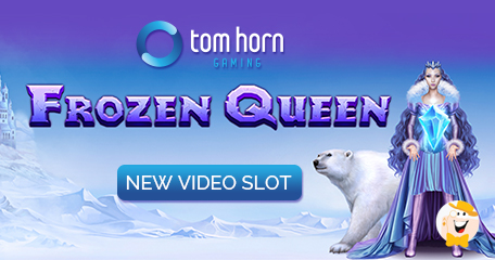 Tom Horn Gaming Reveals Frozen Queen