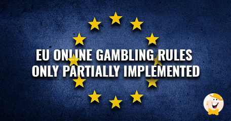 EU Online Gambling Rules Only Partially Implemented