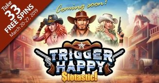 Trigger Happy Coming Soon to Slotastic