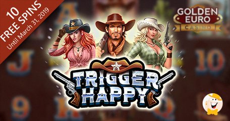 Speciale “Trigger Happy” promo’s bij Golden Euro Casino