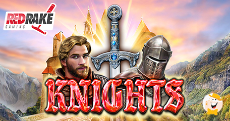 Red Rake Gaming Goes Full-On Medieval With Latest Arthurian Slot Release, Knights