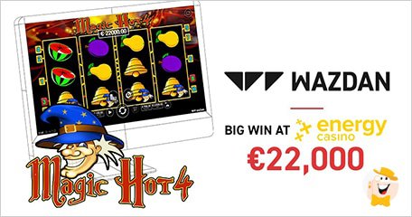 Uno Scommettitore dell'Energy Casino Vince 22.000 € Giocando alla Slot Magic Hot 4 di Wazdan