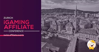 Zurich To Host iGaming Affiliate Conference in June, Numerous Industry Speakers to Attend