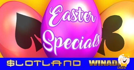 Crack Open The Most Colorful Slotland and WinADay Easter Eggs To Find Unique Bonuses With Free Chips and Free Mini-Slot